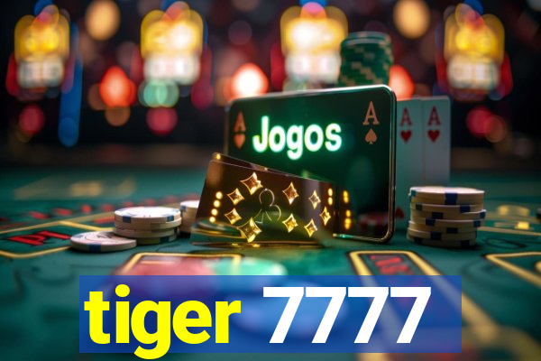 tiger 7777